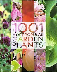 1001 Garden Plants and Flowers: Tips and Ideas Fro Garden Lovers Discount