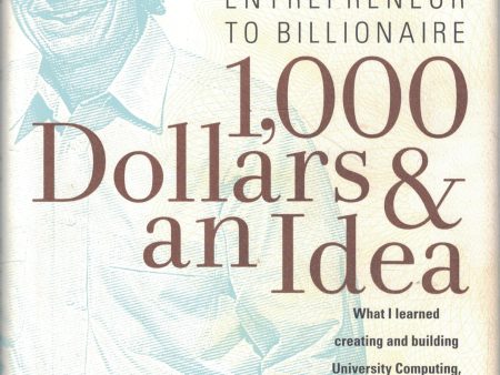 1,000 Dollars and an Idea: Entrepreneur to Billionaire Fashion