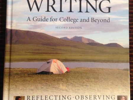 Writing: A Guide for College And Beyond (2nd Edition) Hot on Sale